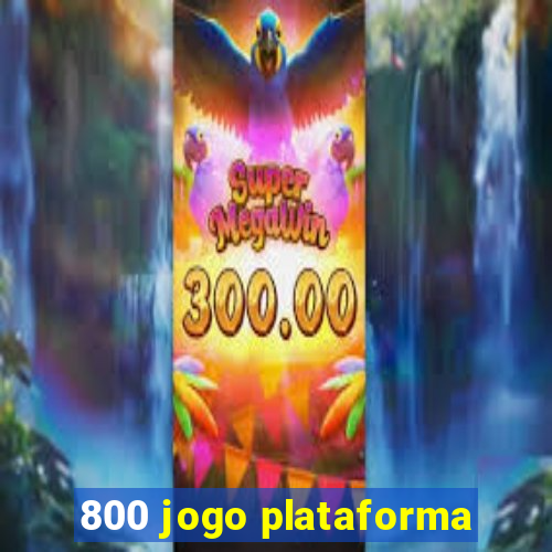 800 jogo plataforma